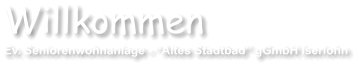 Willkommen Ev. Seniorenwohnanlage - Altes Stadtbad gGmbH Iserlohn